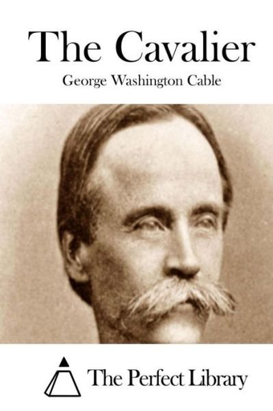 Cover for George Washington Cable · The Cavalier (Paperback Bog) (2015)