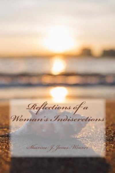 Cover for Sharine J. Jones · Reflections of a Woman's Indiscretions (Paperback Book) (2016)