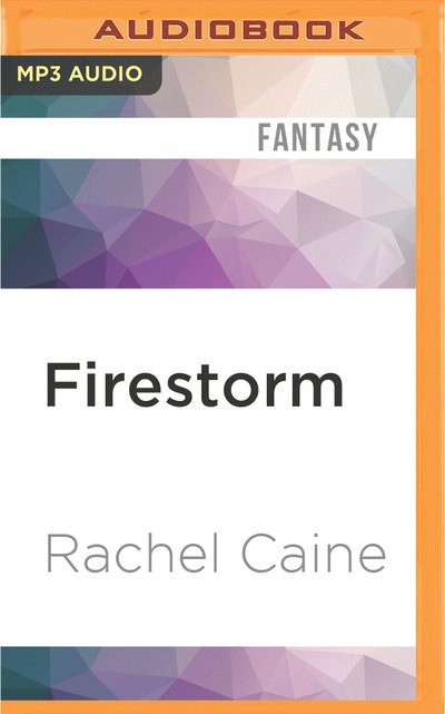 Cover for Rachel Caine · Firestorm (MP3-CD) (2016)
