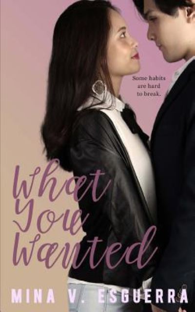 Cover for Mina V Esguerra · What You Wanted (Paperback Book) (2015)