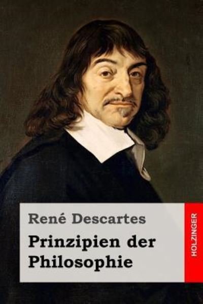 Cover for Rene Descartes · Prinzipien der Philosophie (Taschenbuch) (2016)
