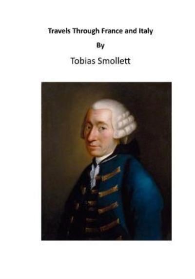 Cover for Tobias Smollett · Travels Through France and Italy (Paperback Book) (2016)