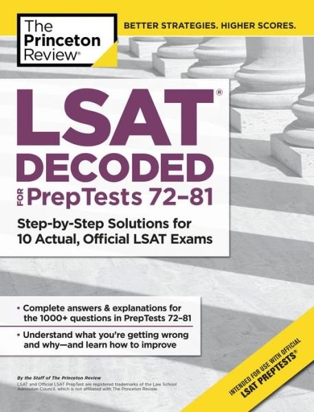 LSAT Decoded (PrepTests 72-81): Step-by-Step Solutions for the 10 Most Recent Actual, Official LSAT Exams - Graduate Test Prep - Insight Editions - Książki - Random House USA Inc - 9781524757793 - 13 lutego 2018