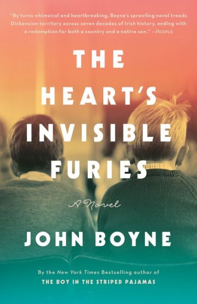 Cover for John Boyne · The heart's invisible furies (Bog) [First US edition. edition] (2018)