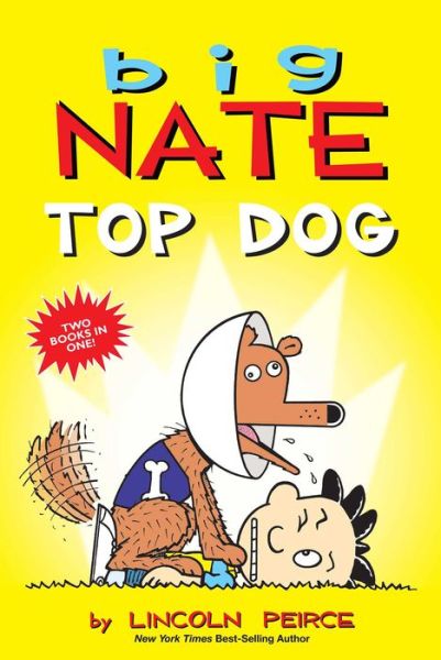 Cover for Lincoln Peirce · Big Nate: Top Dog: Two Books in One - Big Nate (Paperback Bog) (2021)