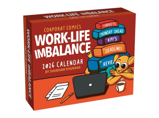 Cover for Shubham Khurana · Corporat Comics 2026 Day-to-Day Calendar: Work-Life Imbalance (Calendar) (2025)