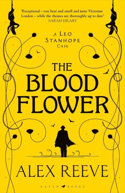 Cover for Alex Reeve · The Blood Flower - A Leo Stanhope Case (Hardcover Book) (2022)