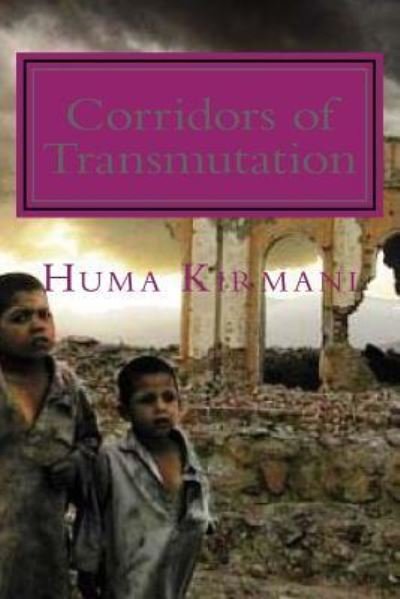 Cover for Huma Kirmani · Corridors of Transmutation (Taschenbuch) (2016)
