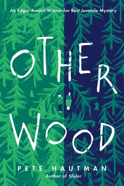 Cover for Pete Hautman · Otherwood (Paperback Book) (2020)