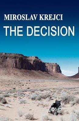 Cover for Miroslav Krejci · The DECISION (Paperback Book) (2017)