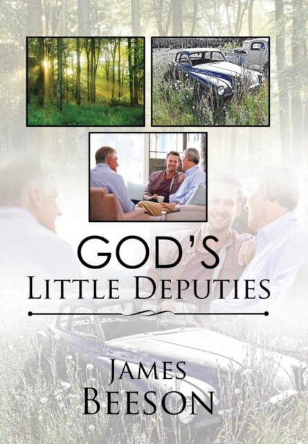 Cover for James Beeson · God's Little Deputies (Hardcover Book) (2017)
