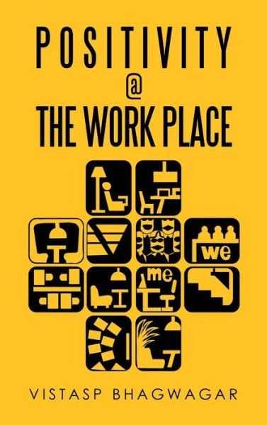 Cover for Vistasp Bhagwagar · Positivity @ the Work Place (Book) (2021)