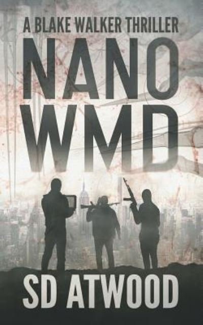 Cover for Sd Atwood · Nano WMD (Taschenbuch) (2017)