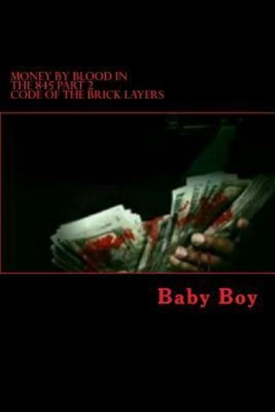 Cover for Baby Boy · Money by Blood in the 845 (Paperback Bog) (2017)
