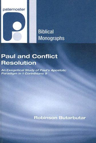 Cover for Robinson Butarbutar · Paul and Conflict Resolution: an Exegetical Study of Paul's Apostolic Paradigm in 1 Corinthians 9 (Paternoster Biblical Monographs) (Taschenbuch) (2007)