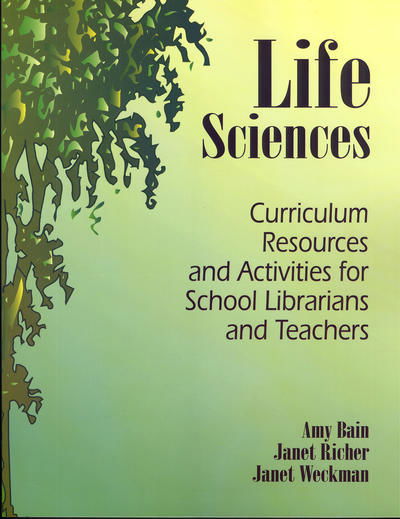 Cover for Amy Bain · Life Sciences: Curriculum Resources and Activities for School Librarians and Teachers (Paperback Book) (2001)