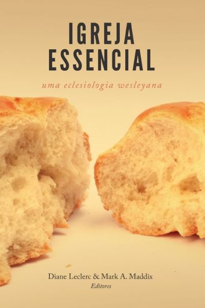 Cover for Igreja essencial: Uma eclesiologia wesleyana (Paperback Book) (2022)