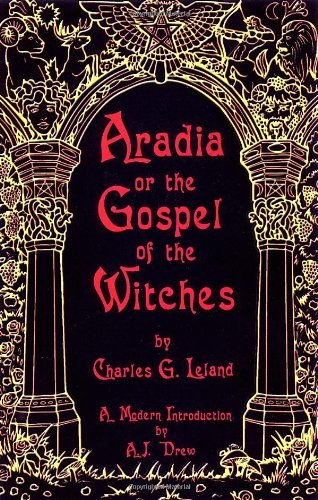 Cover for A.j. Drew · Aradia or the Gospel of the Witches (Taschenbuch) [New edition] (2003)