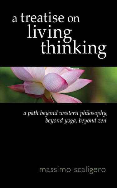 Cover for Massimo Scaligero · A Treatise on Living Thinking: A Path Beyond Western Philosophy, Beyond Yoga, Beyond Zen (Paperback Book) (2015)