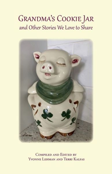 Grandma's Cookie Jar - Terri Kalfas - Books - Jomaga Group - 9781604950793 - February 28, 2022