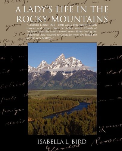 Cover for Isabella Lucy Bird · A Ladys Life in the Rocky Mountains (Taschenbuch) (2008)
