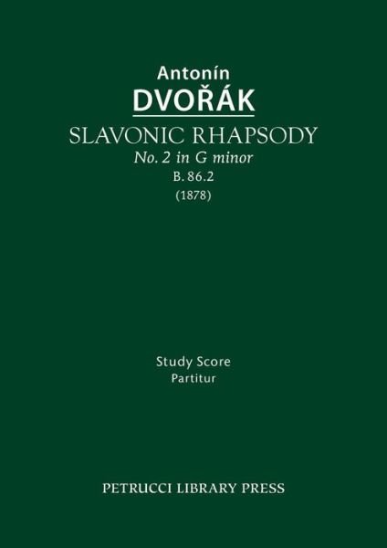 Cover for Antonin Dvorak · Slavonic Rhapsody in G Minor, B.86.2: Study Score (Paperback Bog) (2015)