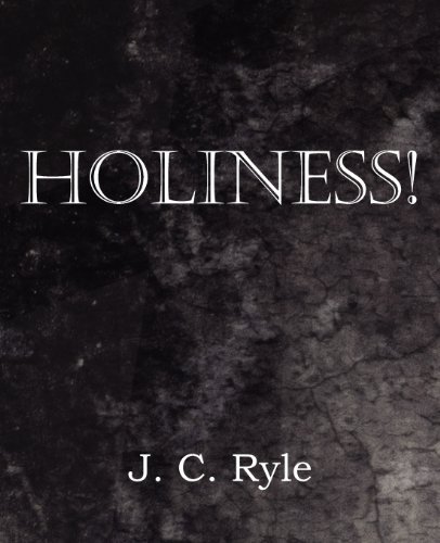 Holiness! - J. C. Ryle - Libros - Bottom of the Hill Publishing - 9781612036793 - 1 de octubre de 2012