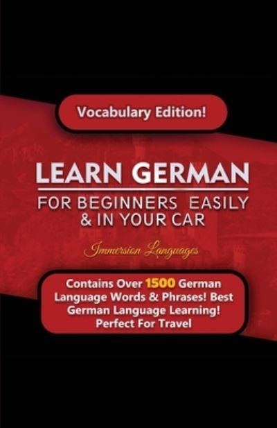 Cover for Immersion Languages · Learn German For Beginners Easily &amp; In Your Car! Vocabulary Edition (Pocketbok) (2020)