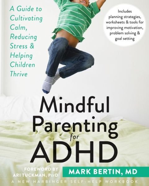 Cover for Dr. Mark Bertin · Mindful Parenting for ADHD (Paperback Book) (2015)