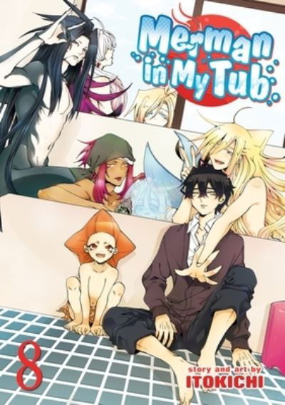 Merman in My Tub Vol. 8 - Merman In My Tub - Itokichi - Boeken - Seven Seas Entertainment, LLC - 9781626925793 - 29 juni 2021