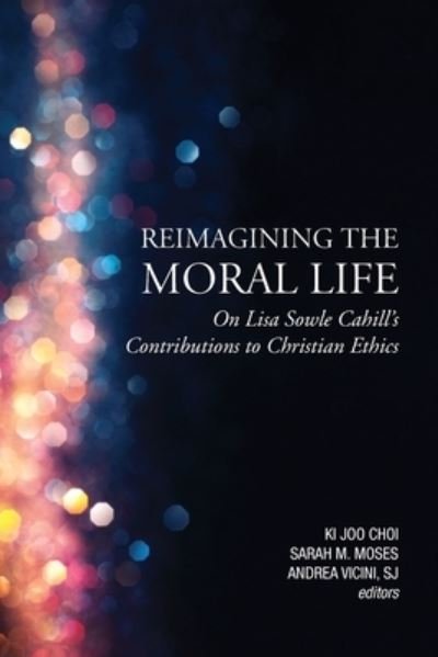 Cover for Ki Joo Choi · Reimagining the Moral Life (Pocketbok) (2020)