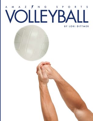 Volleyball - Lori Dittmer - Books - Creative Paperbacks - 9781628327793 - February 18, 2020