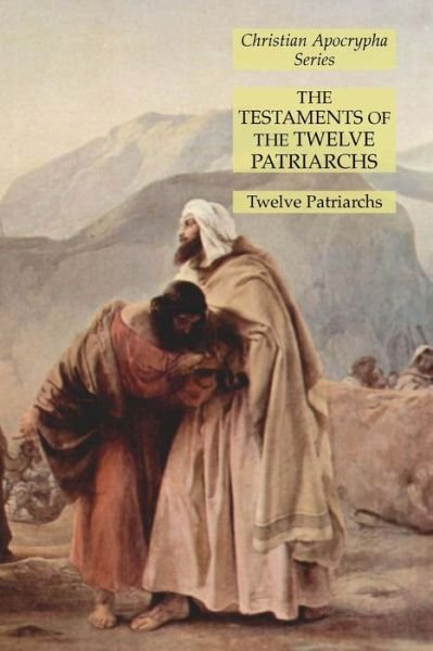 Cover for Twelve Patriarchs · Testaments of the Twelve Patriarchs (Bog) (2021)
