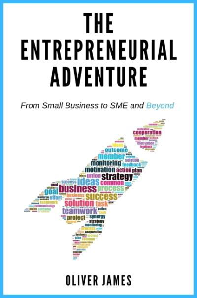 Cover for Oliver James · The Entrepreneurial Adventure: From Small Business to SME and Beyond (Pocketbok) (2022)