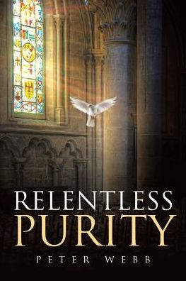 Cover for Peter Webb · Relentless Purity (Paperback Book) (2018)