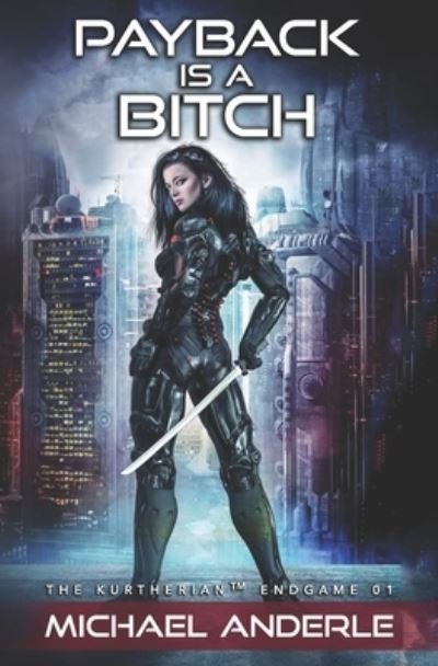Cover for Michael Anderle · Payback Is A Bitch (Paperback Book) (2018)