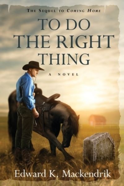 Cover for Edward K Mackendrik · To Do the Right Thing (Paperback Book) (2021)