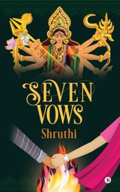 Seven Vows - Shruthi - Books - Notion Press, Inc. - 9781643247793 - August 1, 2018