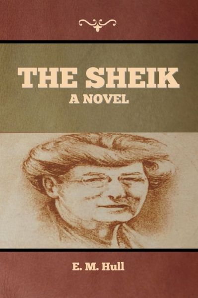 Cover for Edith Maude Hull · The Sheik (Paperback Book) (2021)