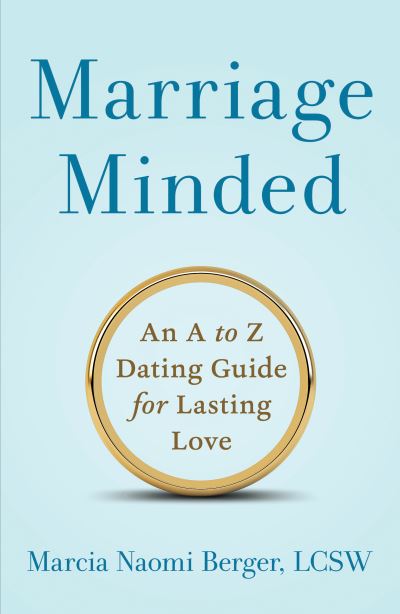 Cover for Marcia Naomi Berger · Marriage Minded: An A to Z Dating Guide for Lasting Love (Paperback Book) (2021)