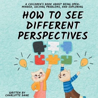 Cover for Charlotte Dane · How to See Different Perspectives (Book) (2023)