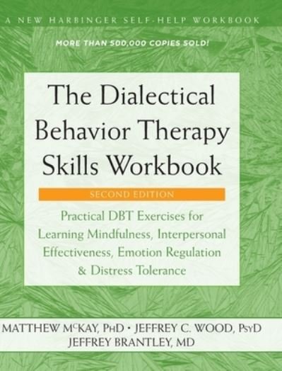 Cover for Matthew McKay · The Dialectical Behavior Therapy Skills Workbook (Hardcover Book) (2021)