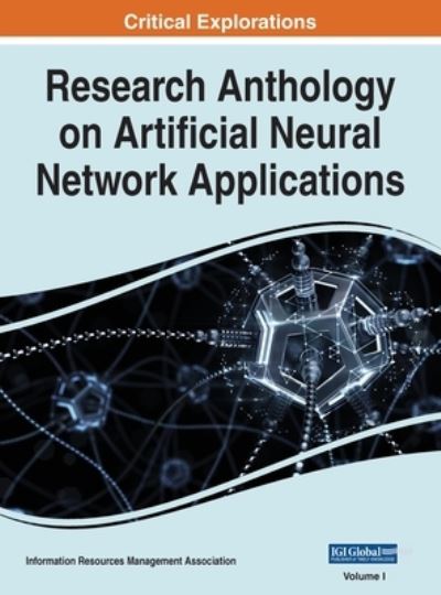 Cover for Information R. Management Association · Research Anthology on Artificial Neural Network Applications, VOL 1 (N/A) (2021)