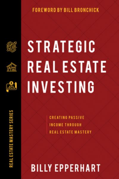Cover for Billy Epperhart · Strategic Real Estate Investing (Paperback Book) (2021)