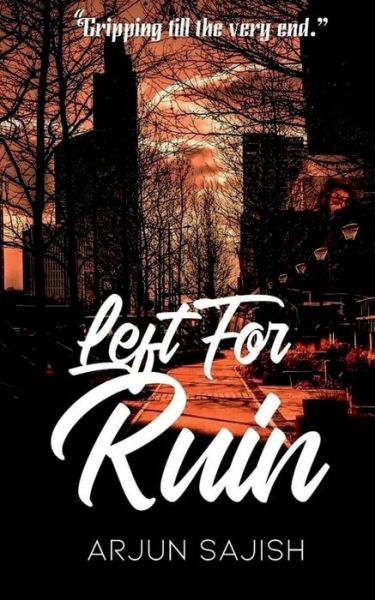 Cover for Arjun Sajish · Left for ruin (Paperback Book) (2021)
