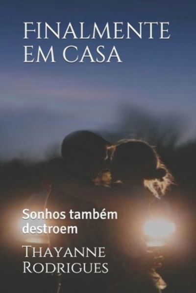 Cover for Thayanne Rodrigues · Finalmente em casa (Paperback Bog) (2019)