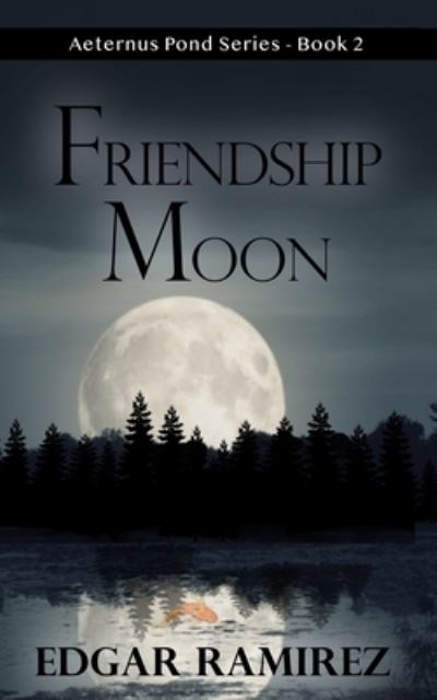 Cover for Edgar Ramirez · Friendship Moon (Paperback Book) (2020)