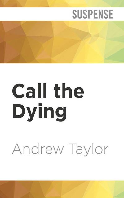 Cover for Customer Andrew Taylor · Call the Dying (CD) (2021)