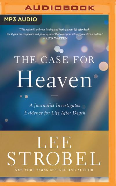 The Case for Heaven - Lee Strobel - Music - ZONDERVAN ON BRILLIANCE AUDIO - 9781713636793 - September 14, 2021