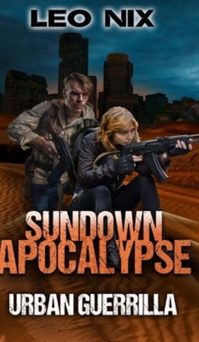 Cover for Leo Nix · Urban Guerrilla (Sundown Apocalypse Book 2) (Hardcover Book) (2021)